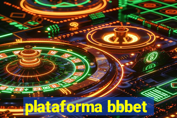 plataforma bbbet